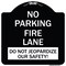 Signmission No Parking Fire Lane Do Not Jeopardize Our Heavy-Gauge Aluminum Sign, 18" x 18", BW-1818-23730 A-DES-BW-1818-23730 - alternate 1